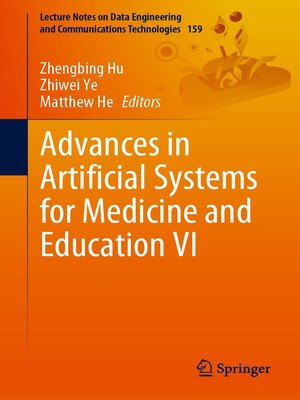 cover image of Advances in Artificial Systems for Medicine and Education VI